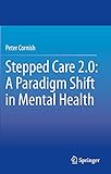 pete cornish p2 schematic  Stepped Care 2.0: A Paradigm Shift in Mental Health