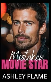 Mistaken Movie Star: A Mistaken Identity Single Dad Romance