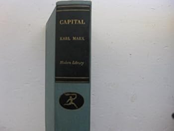 CAPITAL. A Critique of Political Economy. Giant #G26. Translated from the Third German Edition by Samuel Moore and Edward Aveling. Edited by Frederick Engels. Revised and Amplified According to the Fo