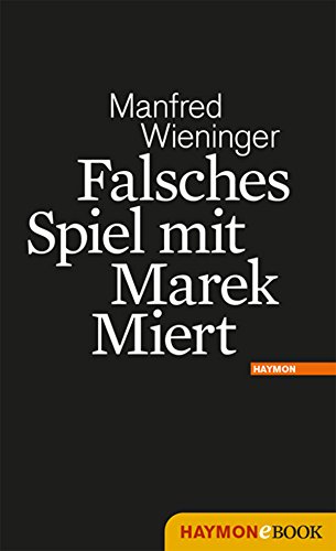 Falsches Spiel mit Marek Miert: Roman (Marek-Miert-Krimi 2) (German Edition)