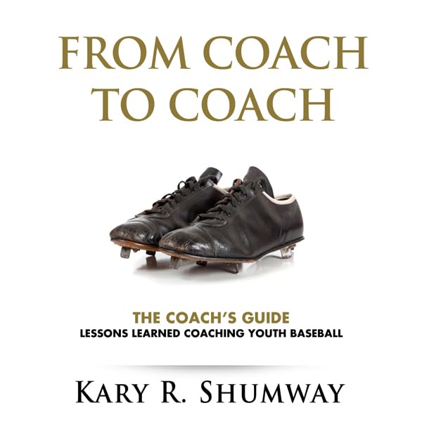 Cover art for The Coach's Guide: Lessons Learned Coaching Youth Baseball