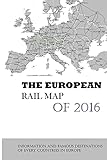  The European Rail Map Of 2016: Information And Famous Destinations Of Every Countries In Europe: Railmaps For All The European Countries