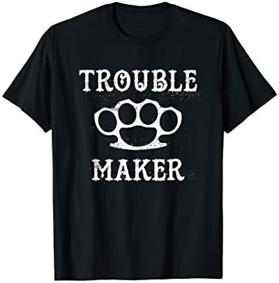Trouble Maker Brass Knuckles Dark Humor T-Shirt