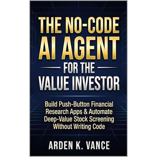The No Code AI Agent For The Value Investor Audiobook By Arden K. Vance cover art