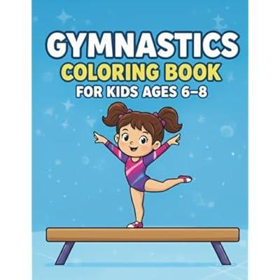 Gymnastics Coloring Book for Kids Ages 6-8