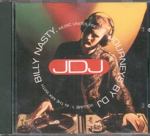 Journeys By Dj, Vol. 1: In The Mix With Billy Nasty