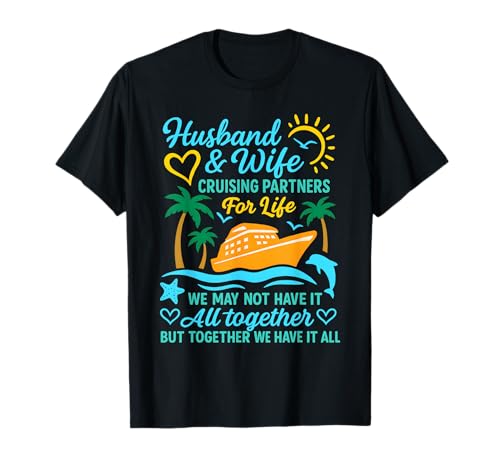 Couple Cruise Husband and Wife Cruising Partners for Life T-Shirt