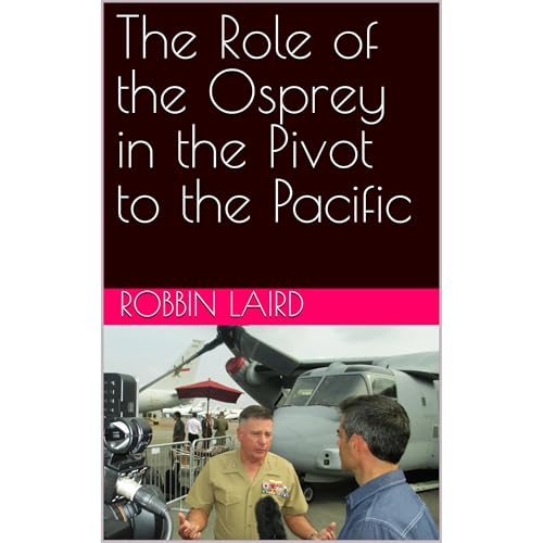 The Role of the Osprey in the Pivot to the Pacific by Robbin Laird episode artwork
