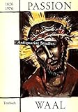 Passion Waal 1626 - 1976. Textbuch. Passionsspiel Waal.
