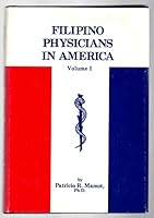 Filipino physicians in America 0960774602 Book Cover