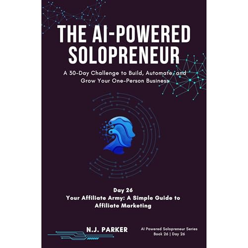 The AI-Powered Solopreneur - Day 26 by N.J. Parker episode artwork