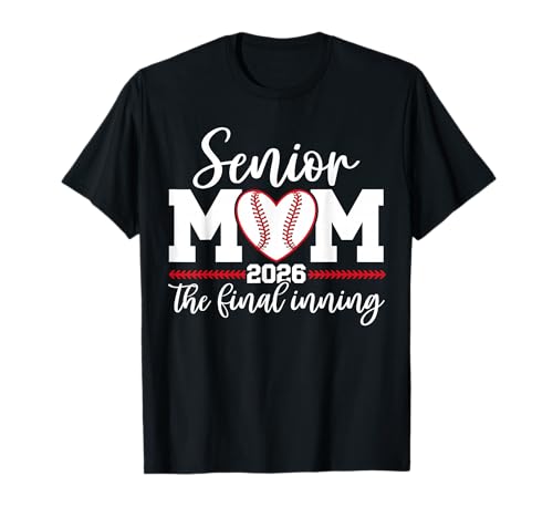 Baseball Senior Mom 2026 Final Inning T-Shirt