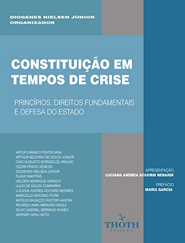 CONSTITUIÇÃO EM TEMPOS DE CRISE: PRINCÍPIOS. DIREITOS FUNDAMENTAIS E DEFESA DO ESTADO