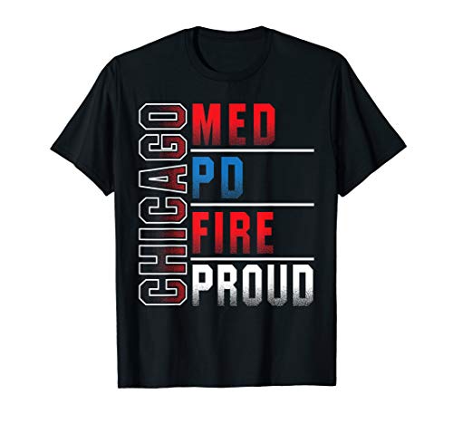 Chicago Med, Chicago PD, Chicago Fire, Chicago Proud