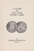 A Guide To Civil War Store Cards 0915262975 Book Cover