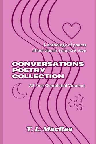 Conversations Poetry Collection: An anthology of poems about abuse, trauma & love image 2