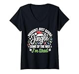 Damen Wahrscheinlich nur Jingle Some of The Way I'm Tired T-Shirt mit V-Ausschnitt