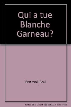Unknown Binding Qui a tue Blanche Garneau? (French Edition) [French] Book
