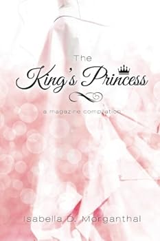 Paperback The King's Princess: A Magazine Compilation Book