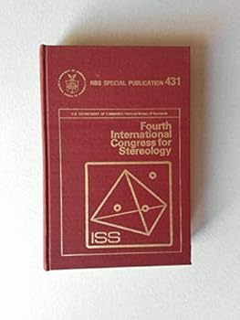 Hardcover Fourth International Congress for Stereology, National Bureau of Standards, 1975 Book