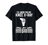 Knee Replacement Funny X-ray Surgery Recovery Gift Tshirt