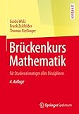  Brückenkurs Mathematik: für Studieneinsteiger aller Disziplinen