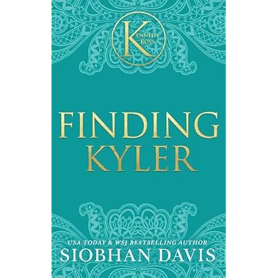 Finding Kyler: An Angsty Enemies-to-Lovers Forbidden Romance: An Angsty Enemies-to-Lovers Forbidden Romance (The Kennedy Boys(R)) Hardcover