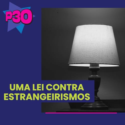 Uma lei contra estrangeirismos