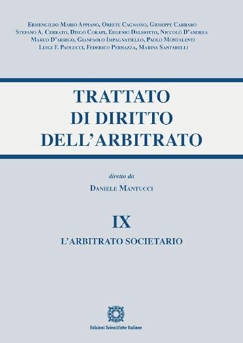 Trattato Di Diritto Dell'arbitrato. L' Arbitrato Societario (Vol. 9)