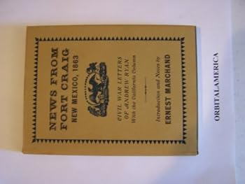 Hardcover News From Fort Craig New Mexico, 1863 Book