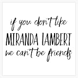 if You Don't Like Miranda Lambert we Can't be Friends Bumper Sticker Vinyl Decal 5"