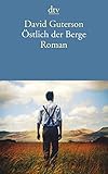 Östlich der Berge: Roman - David Guterson