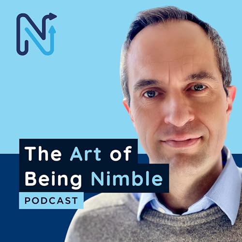 The Art of Being Nimble Podcast Por Glenn Smith arte de portada