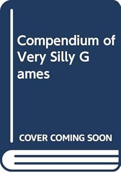 Paperback Compendium of Very Silly Games Book