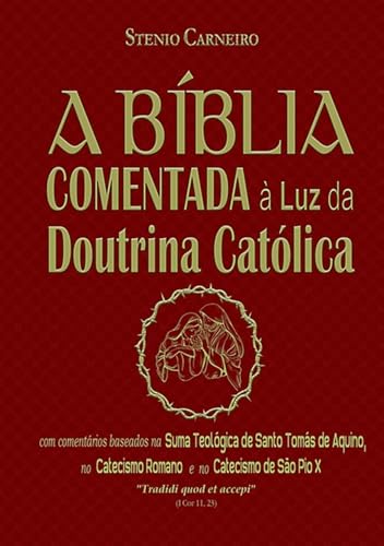 A Bíblia Comentada à Luz da Doutrina Católica