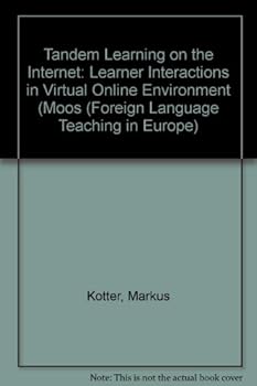 Paperback Tandem Learning on the Internet: Learner Interactions in Virtual Online Environments (Moos) Book