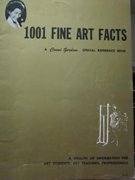Paperback 1001 fine art facts: A Conni Gordon special reference book (Conni Gordon method books) Book