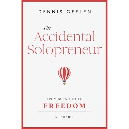 The Accidental Solopreneur Audiobook By Dennis Geelen cover art