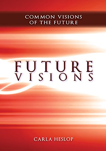 Future Visions: Common Visions of the Future