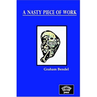 A Nasty Piece of Work