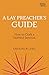 A Lay Preacher's Guide: How to Craft a Faithful Sermon (Working Preacher, 4)