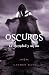 La eternidad y un día: Oscuros 5 (Spanish Edition)