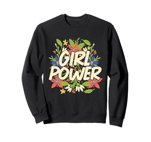 Girl Power, Floral, Positivo, Cute Girl Power Sudadera