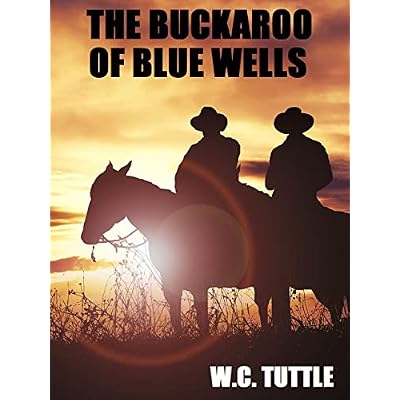 The Buckaroo of Blue Wells