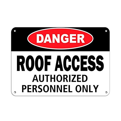 Danger Sign, Roof Entry Restricted Authorized Staff Building Safety Metal Plaque, 8X12 Inch Warehouse Plaza Marker For Rooftop Access And Building Entrance