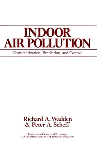 Indoor Air Pollution: Characterization, Prediction and Control