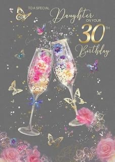 Cherry Orchard Fabulous Daughter 30th Age 30 Birthday Card - Champagne Glasses Flowers