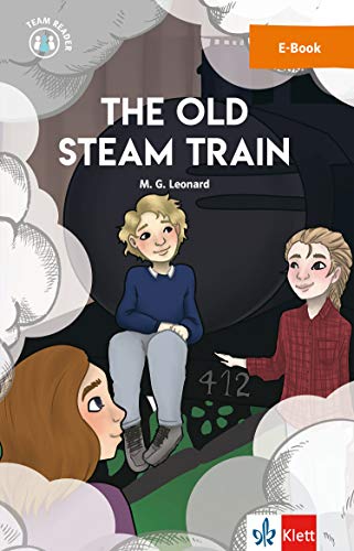 The Old Steam Train: E-Book (Team Reader) (English Edition)