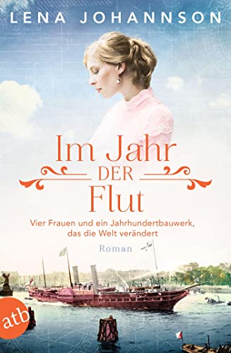 Im Jahr der Flut: Vier Frauen...