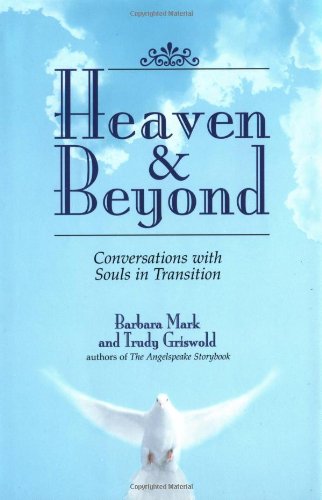 Cover of Heaven & Beyond: Conversations With Souls in Transition